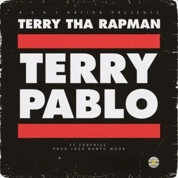 Terry Tha Rapman - Terry Pablo ft Surprize